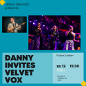 Leidse Geluiden: Danny invites Velvet Vox