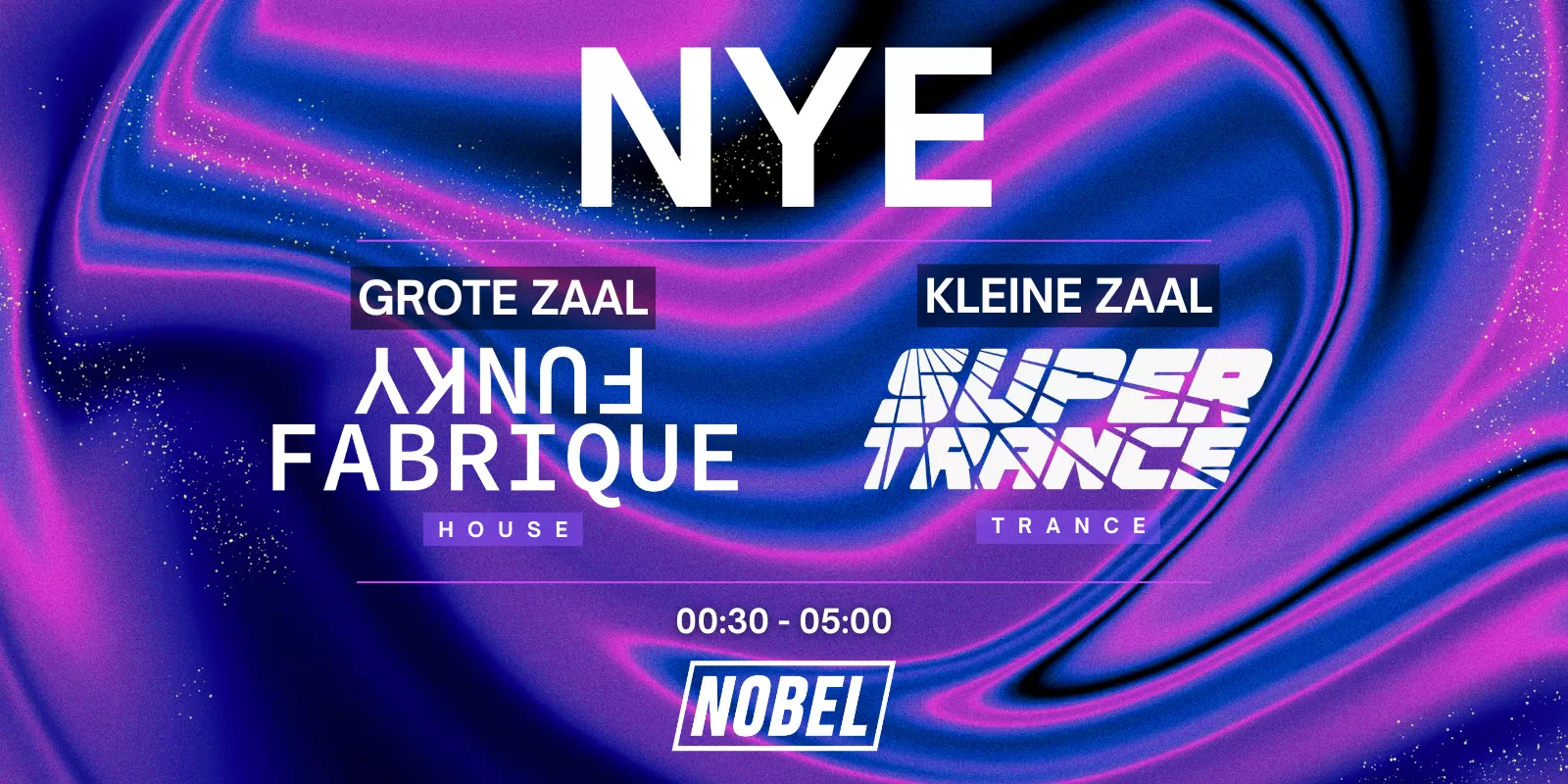 NYE - Oud & Nieuw in Nobel Leiden met Funky Fabrique en SUPERTRANCE!