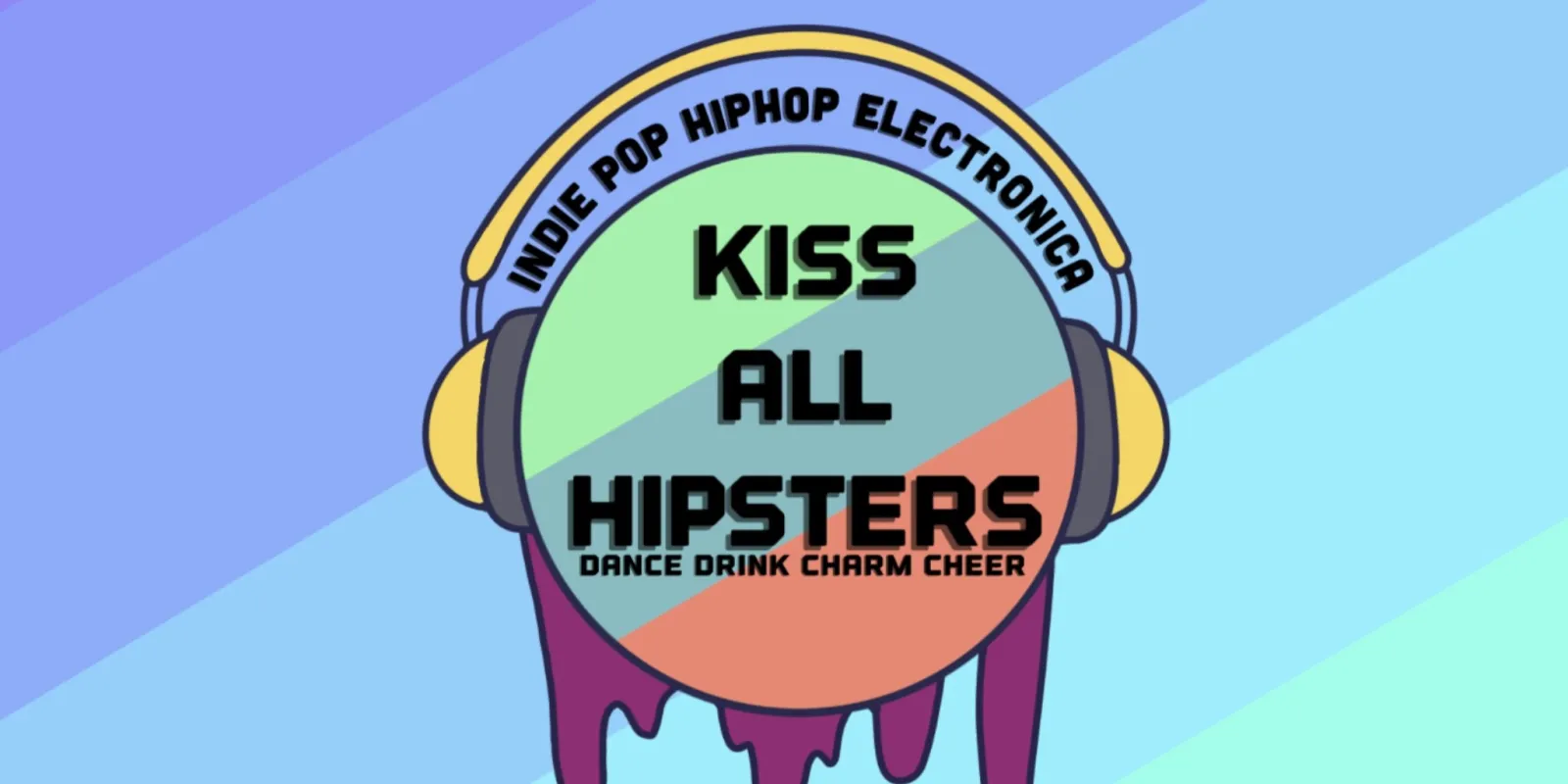 Kiss All Hipsters in Nobel