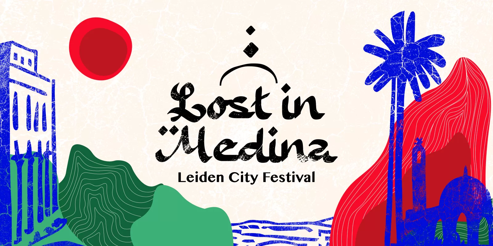 Lost in Medina Leiden City Festival cultuur cultureel muziek Dilay Mariah Nobel
