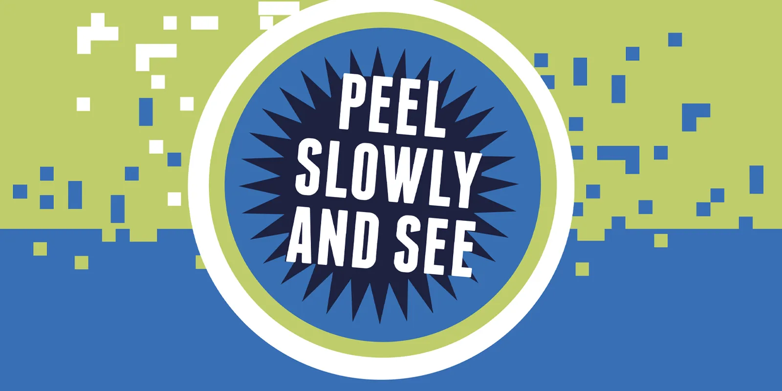Peel Slowly and See in Nobel Leiden